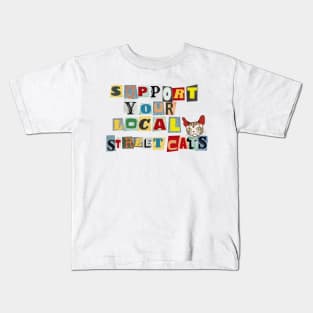 Support Your Local Street Cats Kids T-Shirt